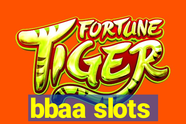 bbaa slots